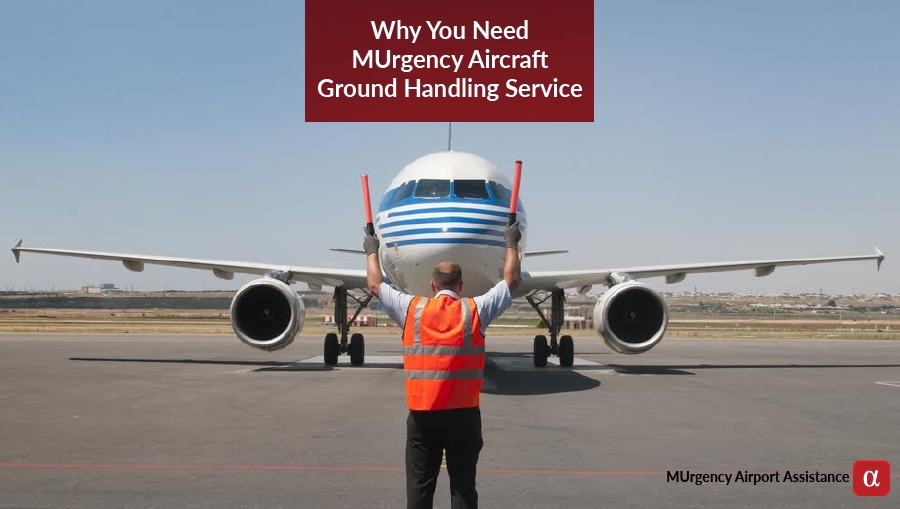 ground handling service, aircraft ground handling, murgency aircraft ground handling, aircraft ground handling services, charter flight ground handling, private aircraft ground handling, ground handling facilities